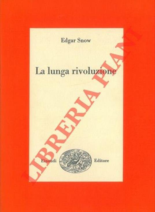 La lunga rivoluzione - Edgar Snow - copertina