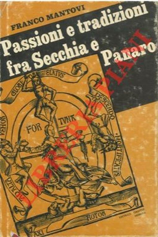 Passione e tradizione fra Secchia e Panaro - Franco Mantovi - copertina