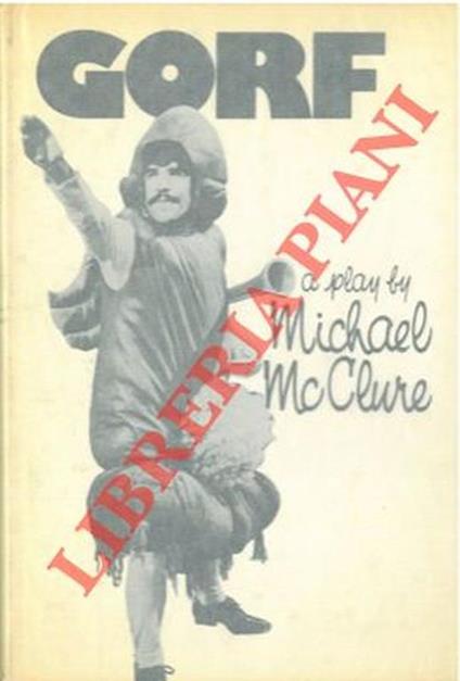 Gorf or Gorf and the blind dyke - Michael McClure - copertina