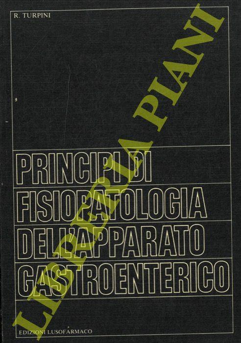 Principi di fisiopatologia dell'apparato gastroenterico - Rinaldo Turpini - copertina