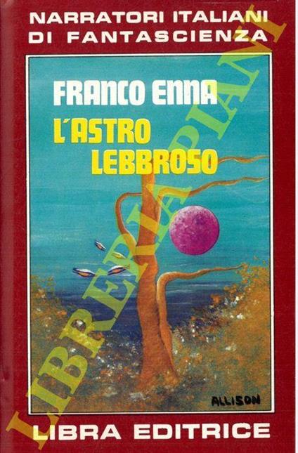L' astro lebbroso - Franco Enna - copertina