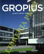 Walter Gropius 1883-1969 fautore di una nuova forma