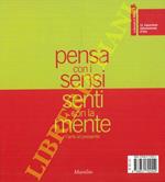 Pensa con i sensi, senti con la mente. L’arte al presente. 52a Esposizione internazionale d’Arte: 1. La Biennale di Venezia. 2. Partecipazioni nazionali, eventi collaterali. 3. Pagine al vento. Raccolta. Letture scelte dagli artisti