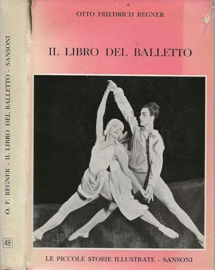 Il libro del balletto - Otto Friedrich - copertina