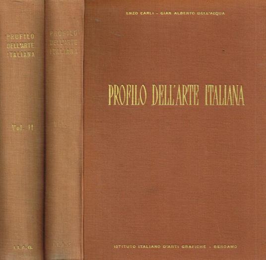 Profilo dell'arte italiana 2voll - Gian Alberto Dell’Acqua - copertina