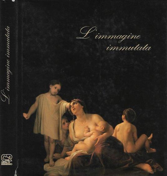 L' immagine immutata - Roberto P. Ciardi - copertina