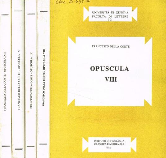 Opuscola VIII, IX, X, XIII - Francesco Della Corte - copertina