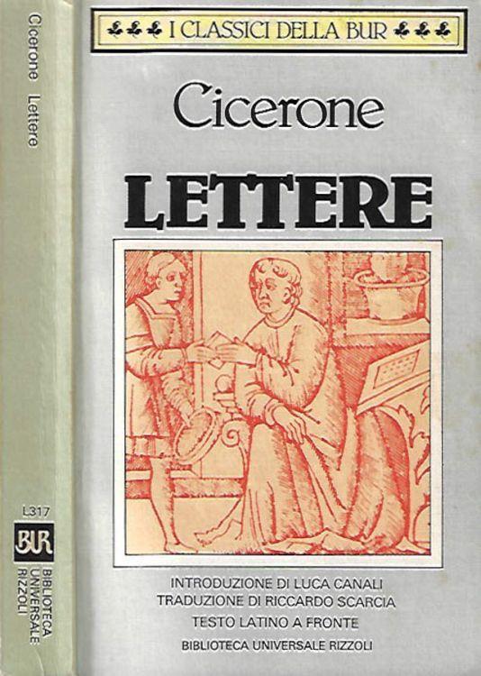 Lettere - M. Tullio Cicerone - Libro Usato - Rizzoli - I Classici della BUR  | IBS