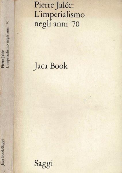 L' Imperialismo negli anni '70 - Pierre Jalee - copertina