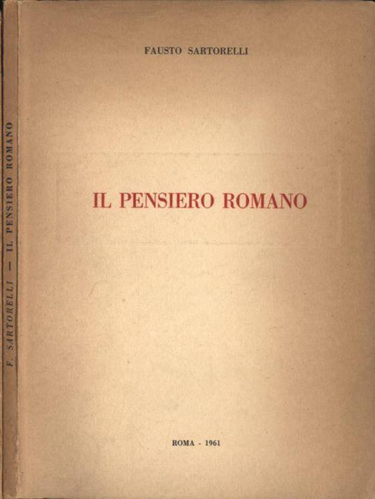 Il pensiero romano - Fausto Sartorelli - copertina