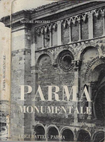 Parma monumentale - Nestore Pelicelli - copertina