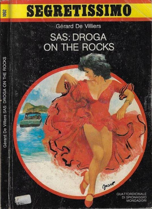 SAS: droga on the rocks - Gérard de Villiers - copertina