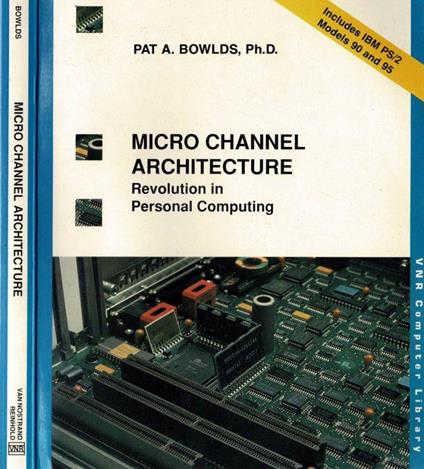Micro Channel Architecture - Pat A. Bowlds - copertina