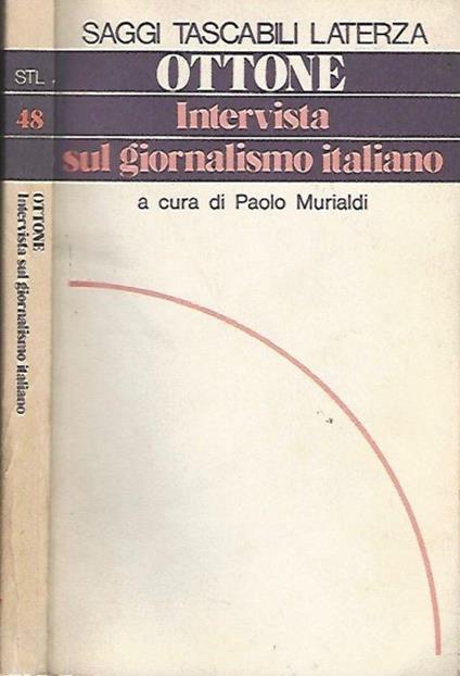 Intervista sul giornalismo italiano - Piero Ottone - copertina