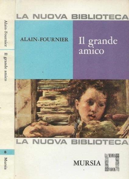 Il grande amico - Alain Fournier - copertina