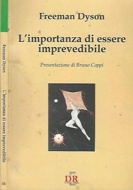 L' importanza di essere imprevedibile - Freeman Dyson - copertina