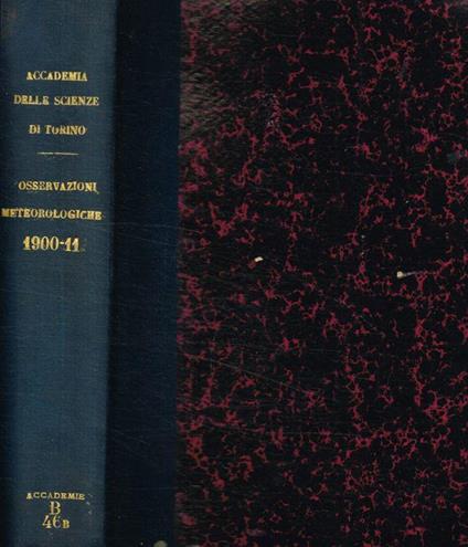 Osservazioni meteorologiche fatte nell'anno 1900-1911 all'osservatorio della R.Università di Torino - copertina