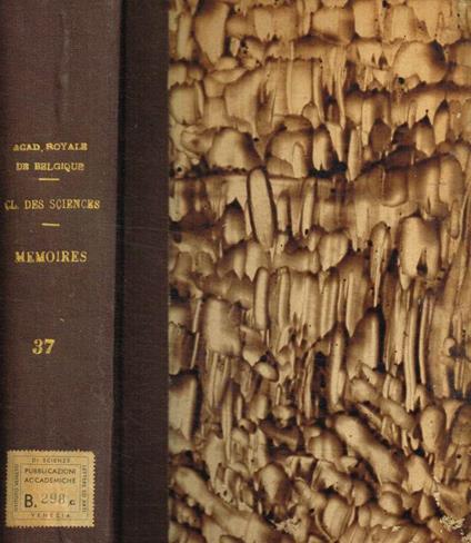 Classe des sciences. Memoires collection in-8°. Deuxieme serie tome XXXVII fasc.1, 2, 3, 4, 5, 6 e 7 - copertina