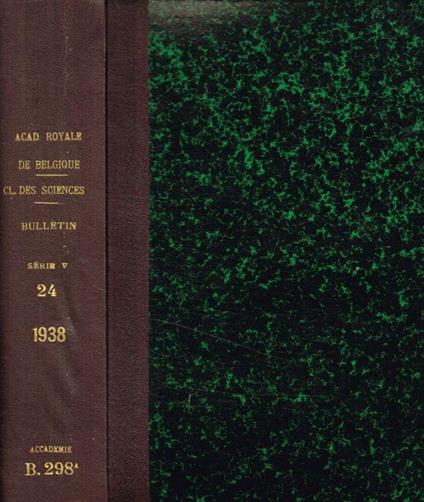 Bulletin de la classe des sciences. 5e serie, tome XXIV, 1938 - copertina