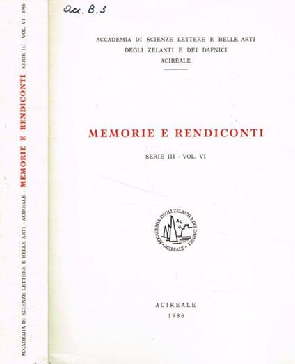 Accademia di scienze lettere e belle arti degli zelanti e dei dafnici. Memorie e rendiconti serie III- vol.VI, 1986 - Cristoforo Cosentini - copertina