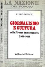 Giornalismo e cultura nella Firenze del dopoguerra 1945 - 1965