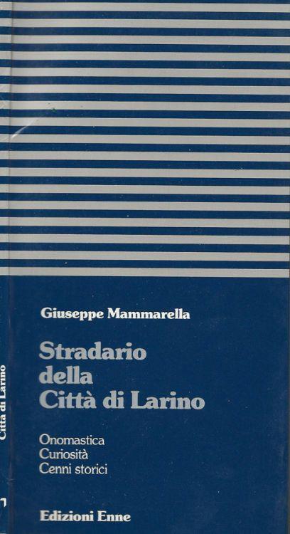 Stradario della città di Larino - Giuseppe Mammarella - copertina