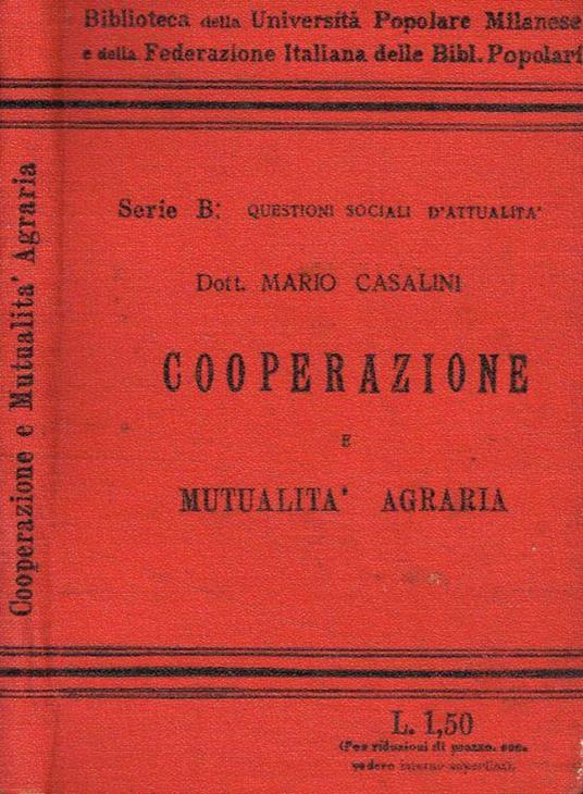 La cooperazione e la mutualità agraria - Mario Casalini - copertina