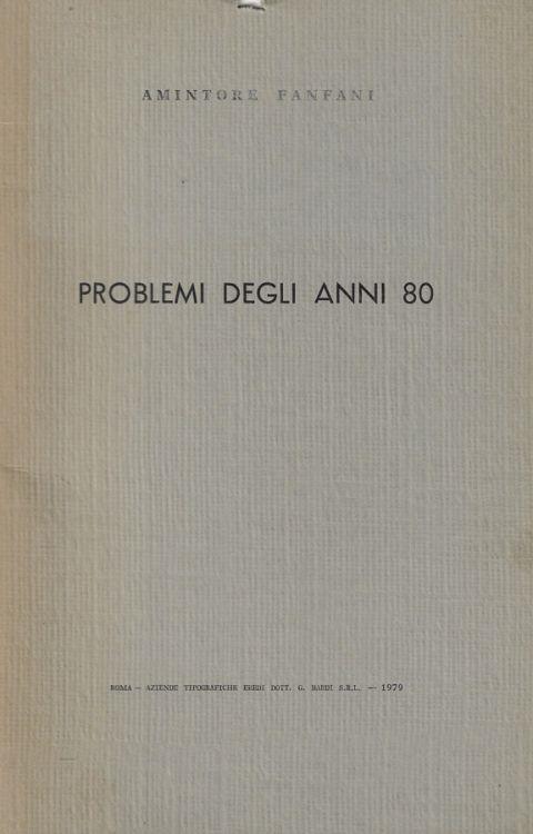 Problemi degli anni 80 - Amintore Fanfani - copertina