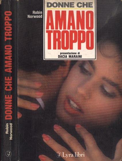 Donne che amano troppo - Robin Norwood - copertina