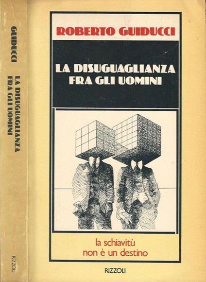 La disuguaglianza fra gli uomini - Roberto Guiducci - copertina