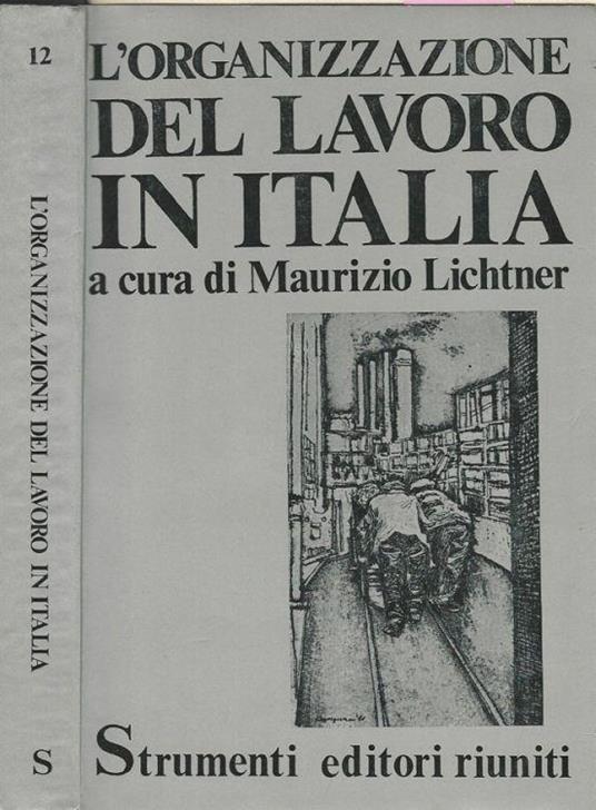 L' organizzazione del lavoro in Italia - Maurizio Lichtner - copertina