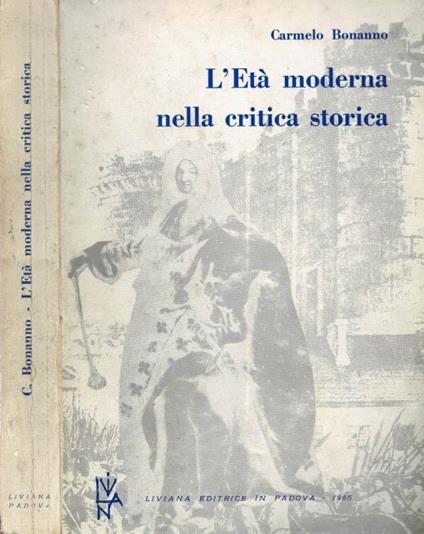 L' Età moderna nella critica storica - Carmelo Bonanno - copertina