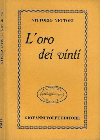 L' oro dei vinti - Vittorio Vettori - copertina