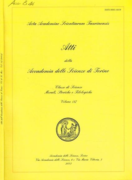 Atti della Accademia delle Scienze di Torino. Classe di scienze morali, storiche e filologiche. Volume 137 - copertina