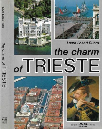 The charm of Trieste - Laura Loseri Ruaro - copertina