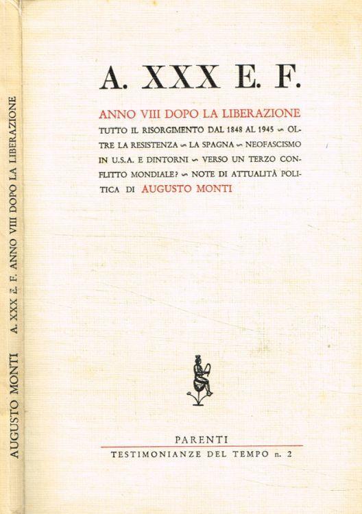 A. XXX E.F. Anno VIII dopo la liberazione - Augusto Monti - copertina