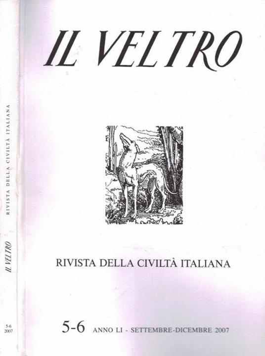 Il Veltro - Rivista della Civiltà Italiana - 2007 - copertina