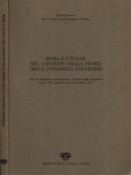 Roma e l'Italia nel contesto della Storia delle Università Ungheresi - copertina