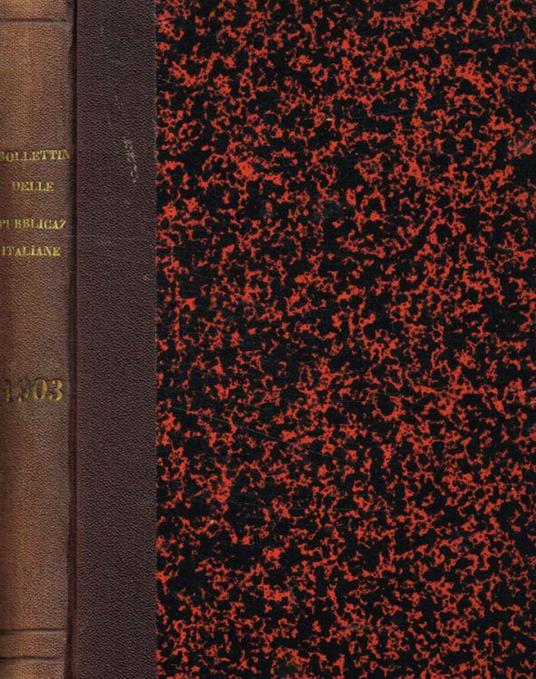 Bollettino delle pubblicazioni italiane ricevute per diritto di stampa. Indice alfabetico. 1903 - copertina