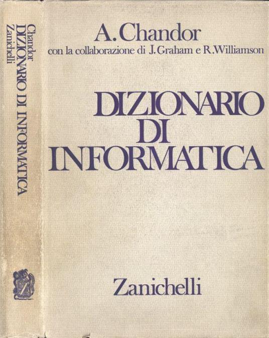 Dizionario di informatica - Libro Usato - Zanichelli - | IBS
