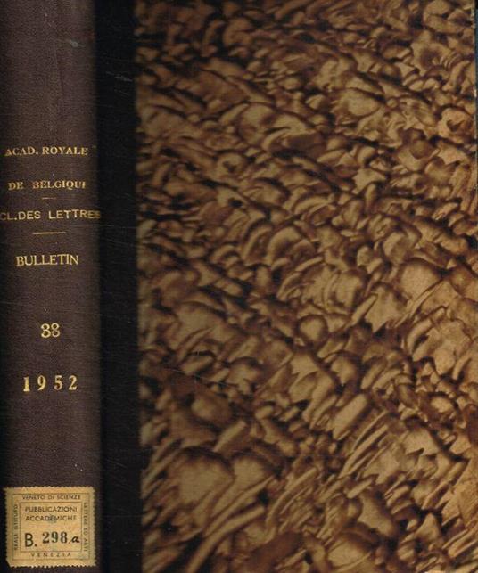 Bulletin de la classe des lettres et des sciences morales et politiques 5e serie tome XXXVIII, 1952 - copertina