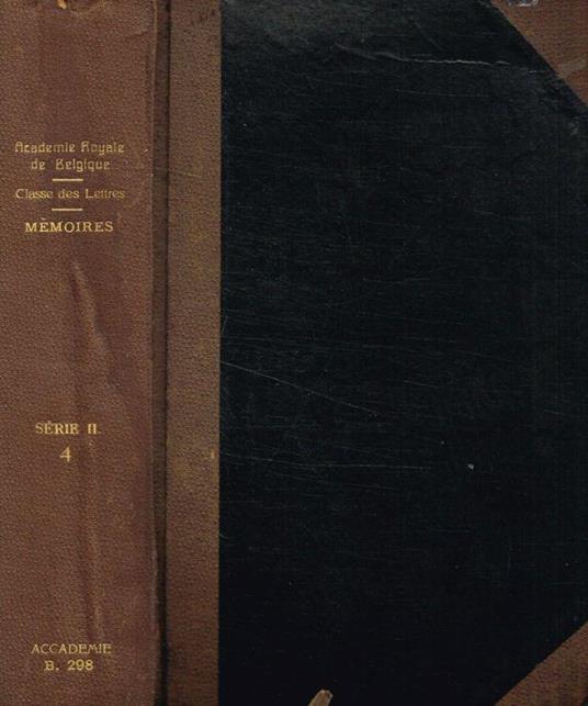 Classe des lettres e des sciences morales et politiques et classe des beaux-arts. Memoires deuxieme serie, tome IV, 1907 - copertina