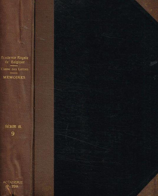 Classe des lettres e des sciences morales et politiques et classe des beaux-arts. Memoires deuxieme serie, tome IX, 1913 - copertina