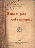 Bètes et gens qui s' aimèrent