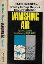 Ralph Nader's Study Group Report on Air Pollution Vanishing Air