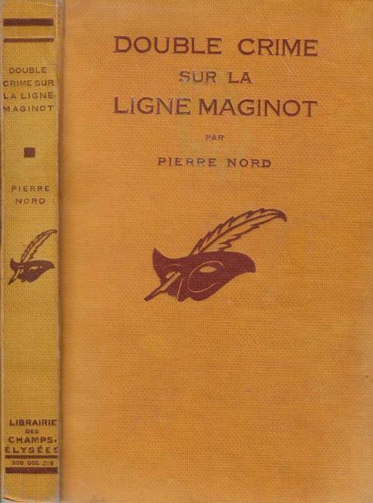 Double crime sur la ligne maginot - Pierre Nord - copertina