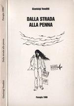 dalla strada alla penna