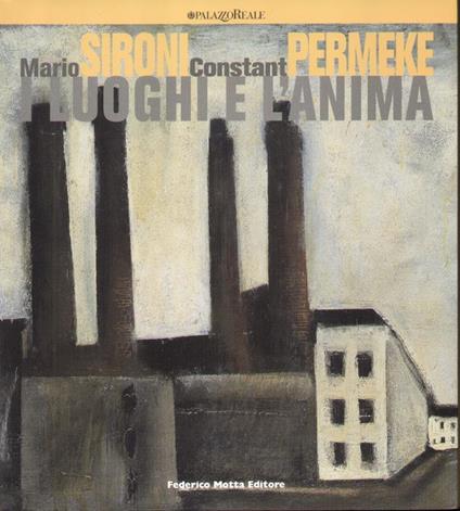 Mario Sironi - Constant Permeke. I luoghi e l'anima - copertina