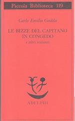 Le bizze del capitano in congedo e altri racconti. A cura di Dante Isella