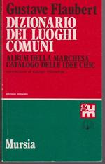 Dizionario dei luoghi comuni - Album della marchesa - Catalogo delle idee chic Introduzione di Giorgio Mirandola